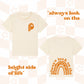 Always Look On The Bright Side Of Life  Unisex Tee - Natural