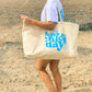 Have A Nice Day Oversized Canvas Tote Bag Natural
