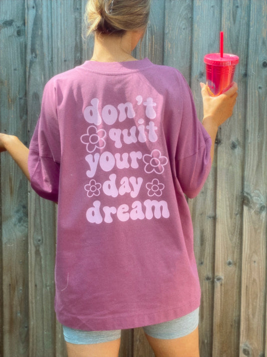 Don't Quit Your Day Dream Unisex Tee - Mauve